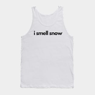 i smell snow Tank Top